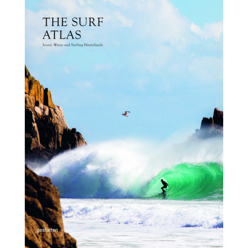 Surf Atlas: Iconic Waves and Surfing Hinterlands Around the World